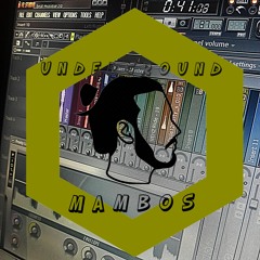 Underground mambos