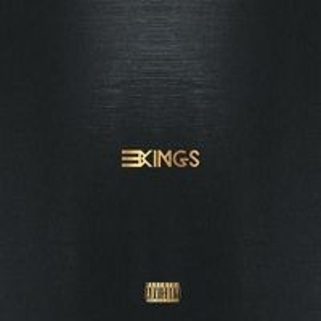 Stream 3 KINGS music | Listen to songs, albums, playlists for free
