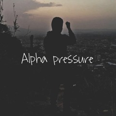 Alpha Pressure