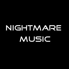 NIGHTMARE MUSIC