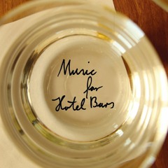 Music for Hotel Bars