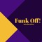 Funk Off!