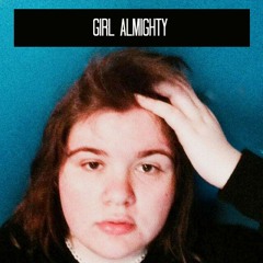 Girl Almighty Podcast