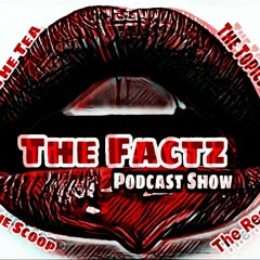 The Factz Podcast show