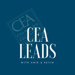CEA Leaderpodcast with Cary Kennedy