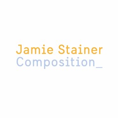 Jamie Stainer Composition