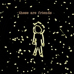 these are friends