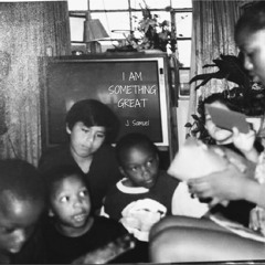 I Am Something Great