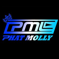 Phat Molly On The Mix