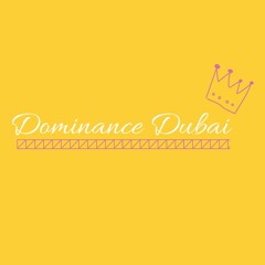 Dominance Dubai