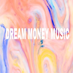Dream Money Music