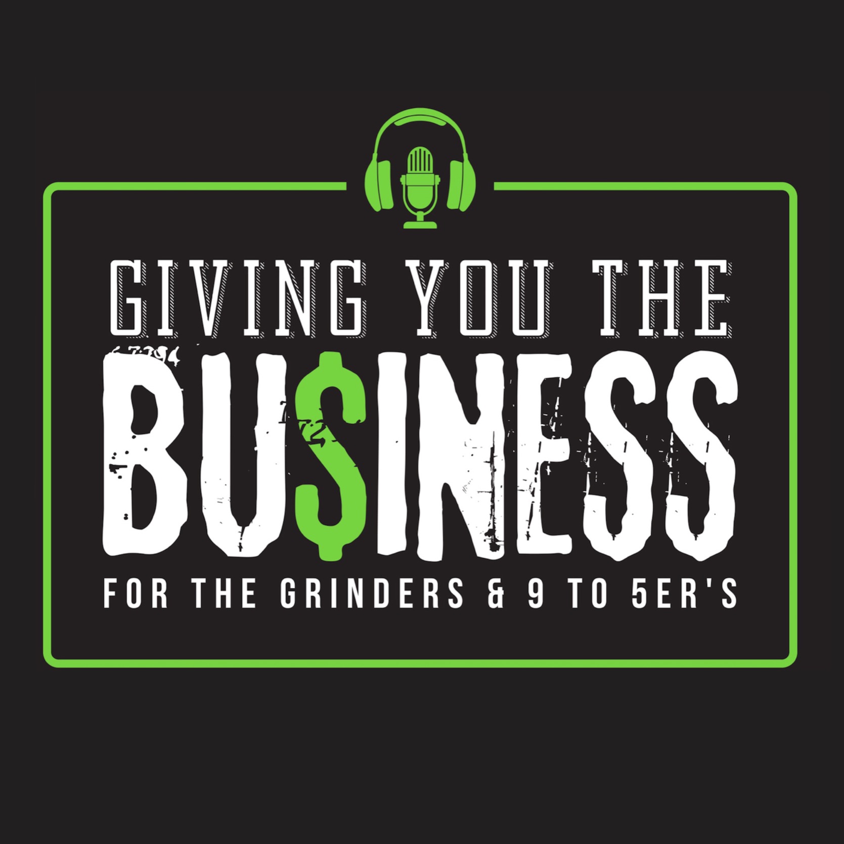 Giving You The Business Podcast