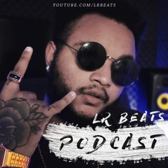 LR Beats - Podcast
