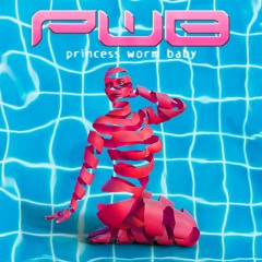 PWB - Princess Worm Baby