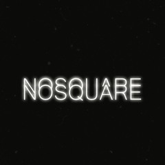 NOSQUARE