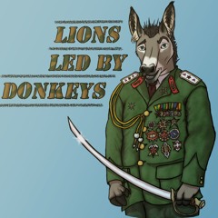 Lions Led By Donkeys