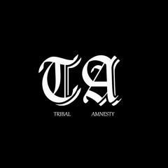 Tribal Amnesty