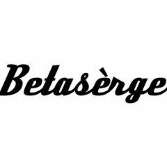 Betasèrge