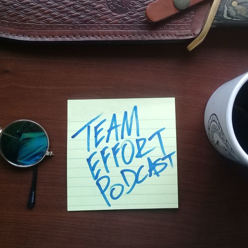 Team Effort Podcast’s avatar