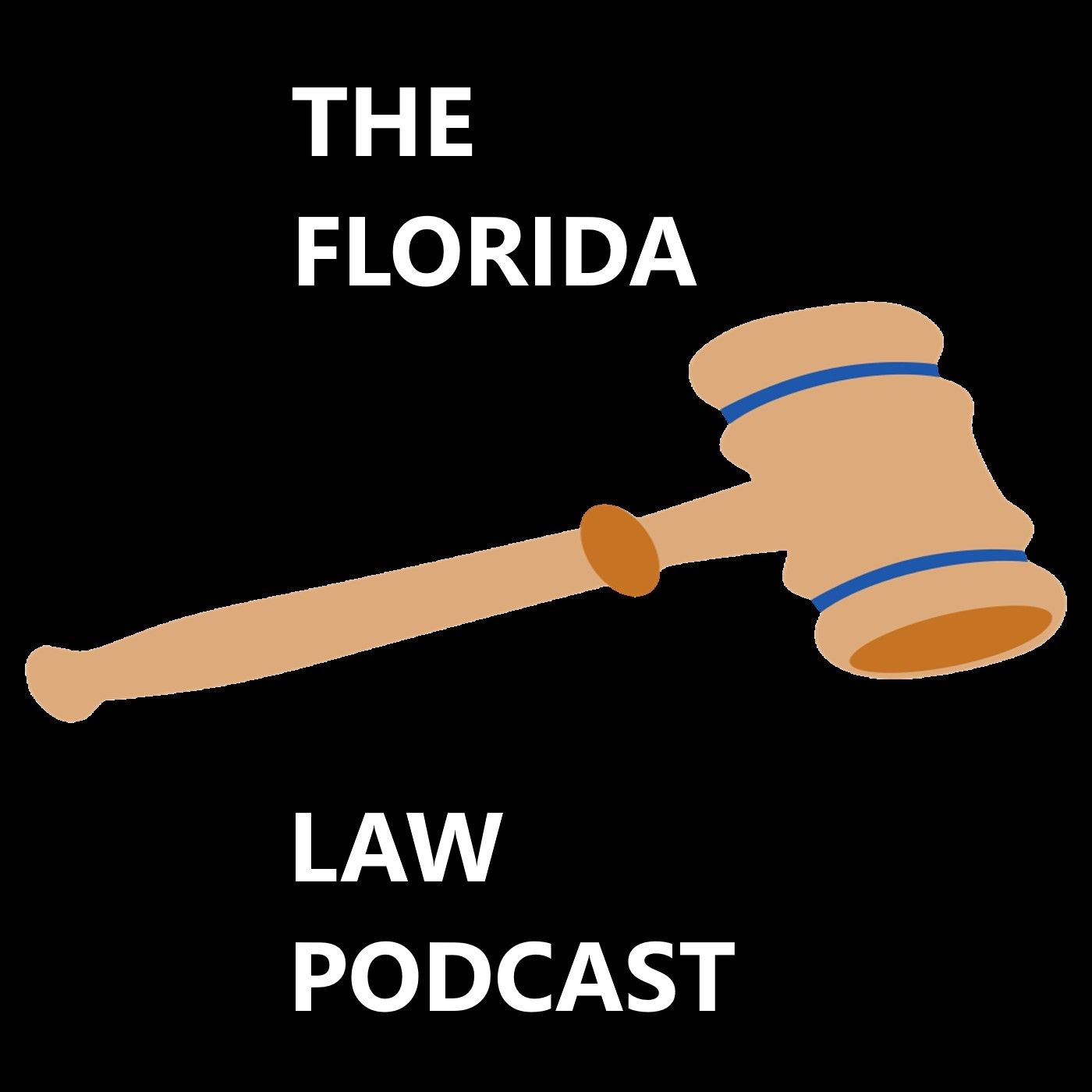 The Florida Law Podcast