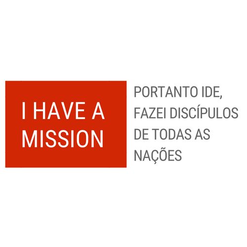 I HAVE A MISSION