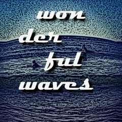 🌊 Wonderful Waves 🌊