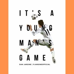 IT'S A YOUNG MAN'S GAME