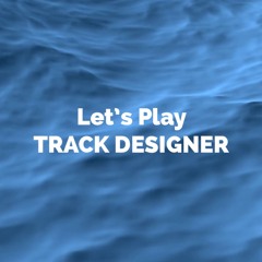 TRACK DESIGNER