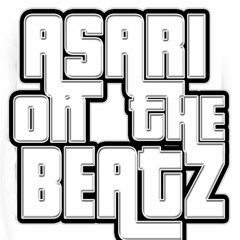 Asari on the beatz
