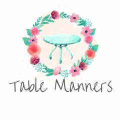 Table Manners Podcast