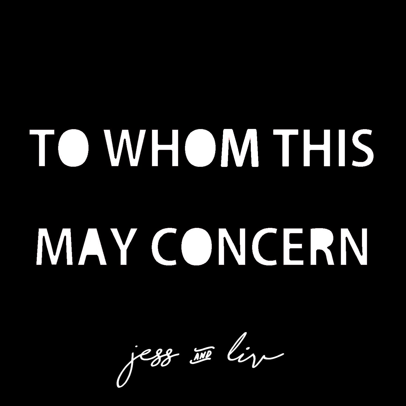 To Whom This May Concern Podcast