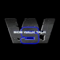Side Walk Talk