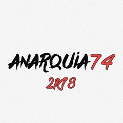 Anarquia 74