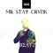 Mr Stay Crunk