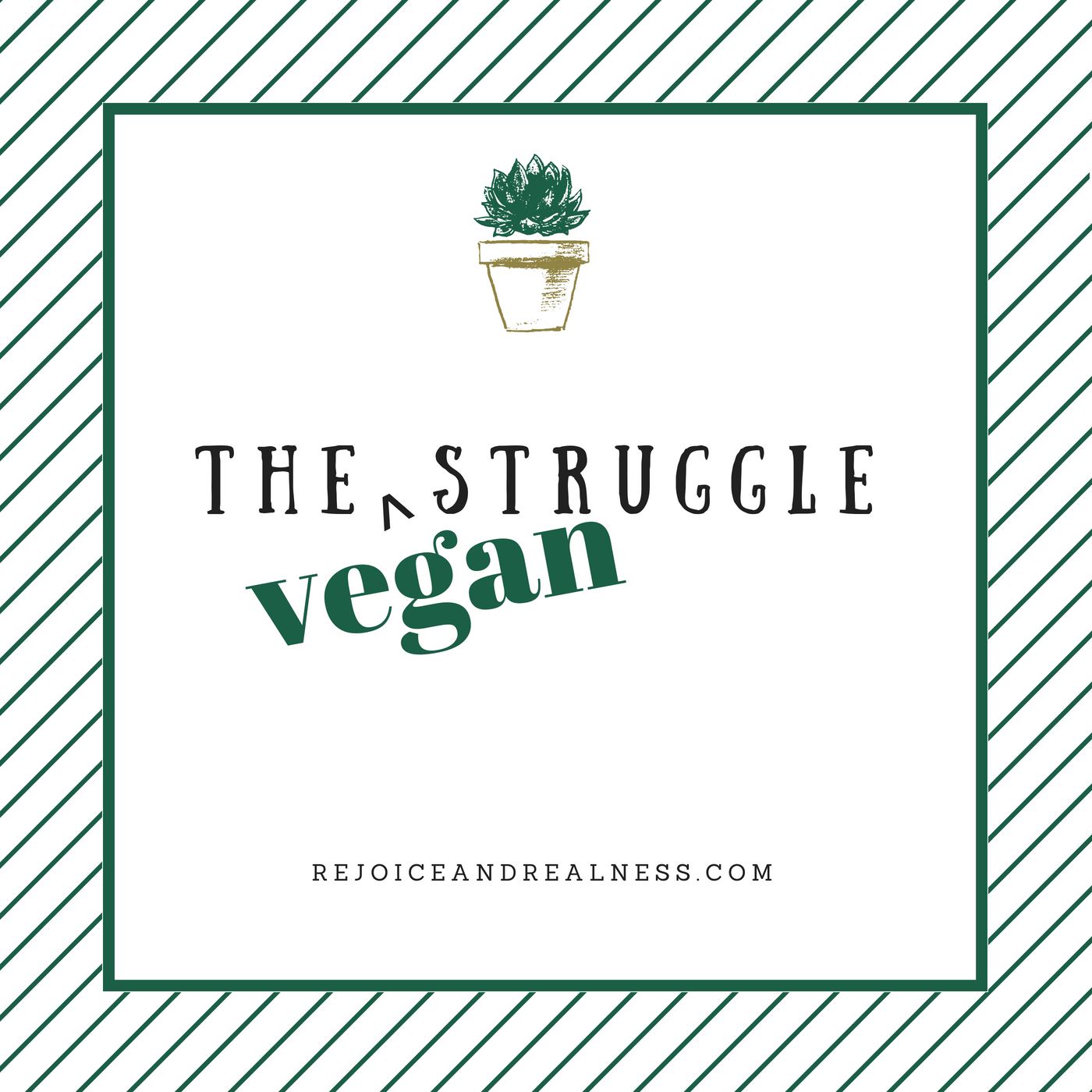 The Vegan Struggle