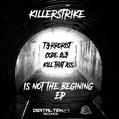 killerstrike_is not the begining ep