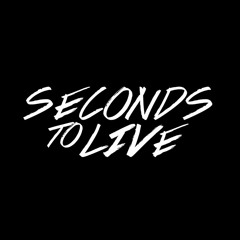 Seconds To Live