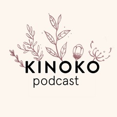 Kinoko Podcast