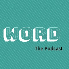 WORD (The Podcast)