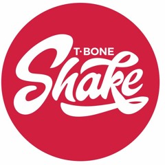 T-Bone Shake