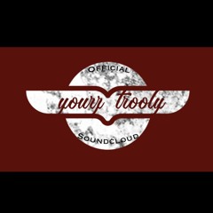 yourztrooly