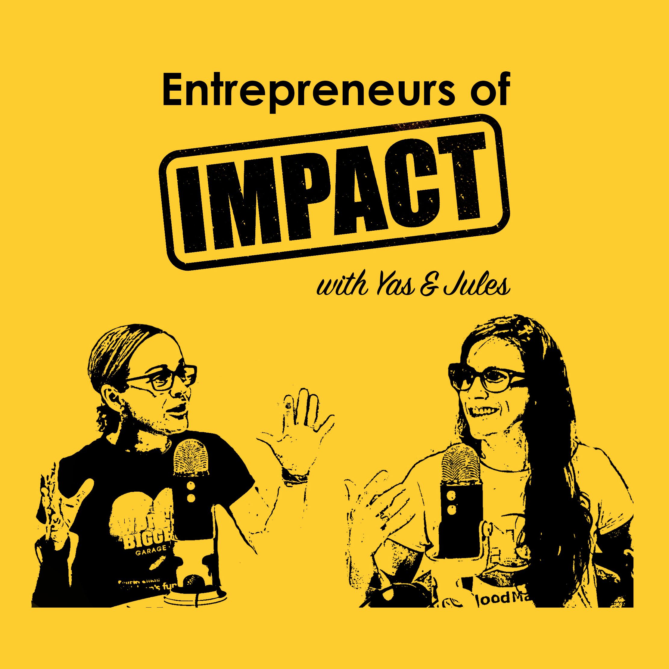 Entrepreneurs of Impact Podcast