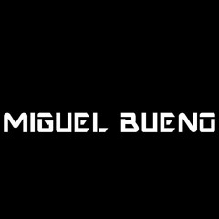 Miguel Bueno