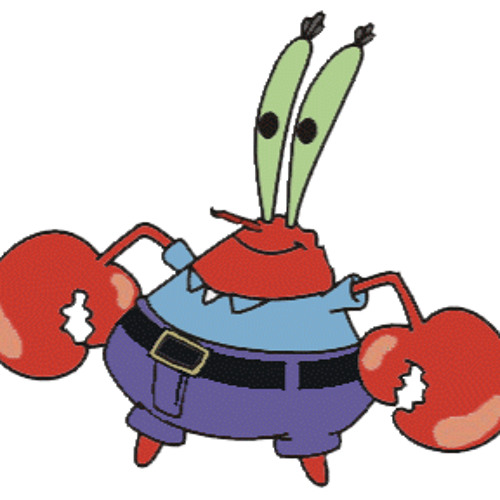 Oh Yeah Mr Krabs S Stream On Soundcloud Hear The World S Sounds