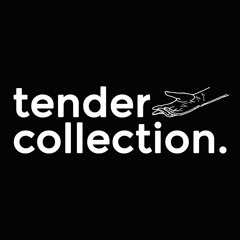 Tender Collection