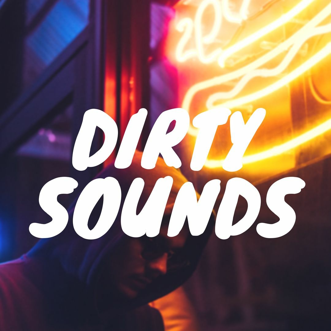 Stream Dirty Sounds music | Listen to songs, albums, playlists for