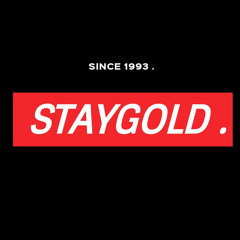 STAY GOLD