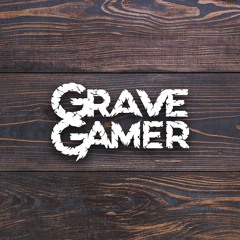 Grave Gamer