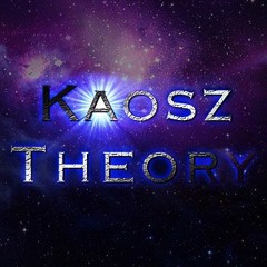 Kaosz Theory