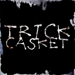 Trick Casket